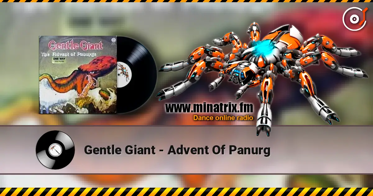 Gentle Giant - Advent Of Panurg listen online in high quality | Minatrix.FM