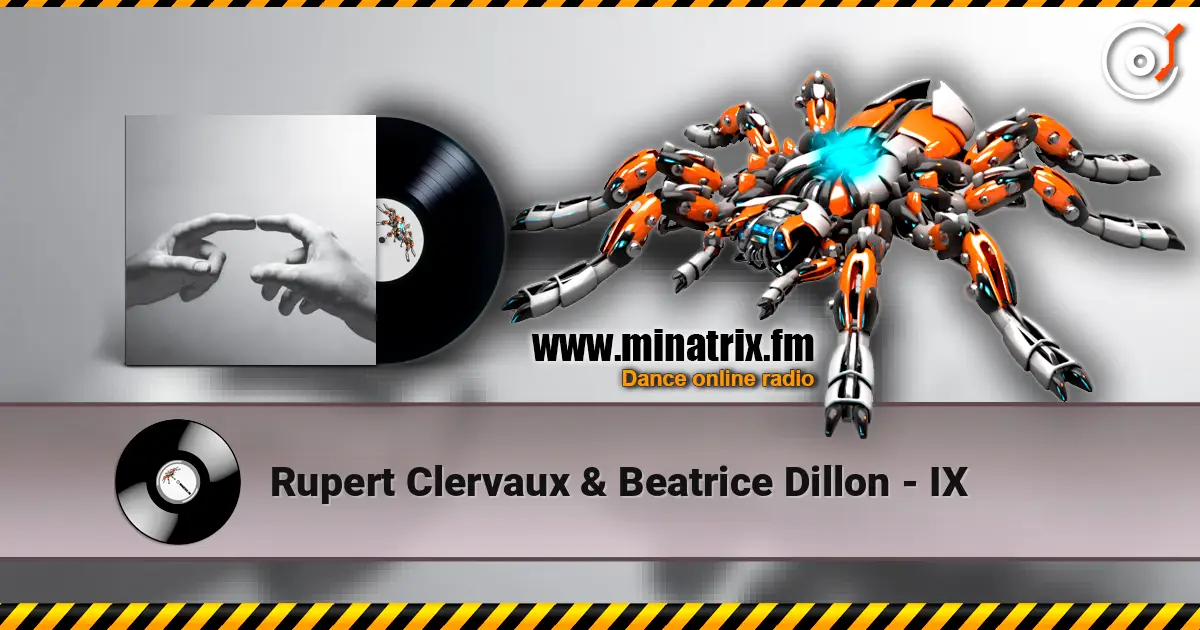 Rupert Clervaux & Beatrice Dillon - IX escuchar online en alta calidad | Minatrix.FM