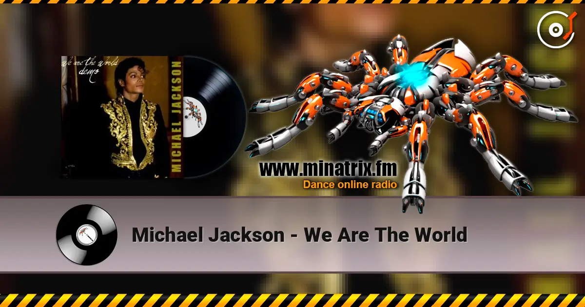 Michael Jackson - We Are The World escuchar online en alta calidad | Minatrix.FM