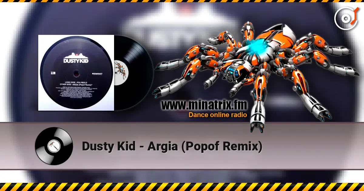 Dusty Kid - Argia (Popof Remix) escuchar online en alta calidad | Minatrix.FM