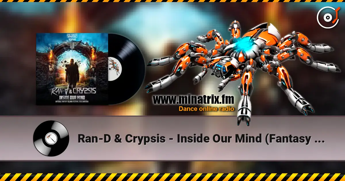 Ran-D & Crypsis - Inside Our Mind (Fantasy Island Anthem 2013) listen online in high quality | Minatrix.FM