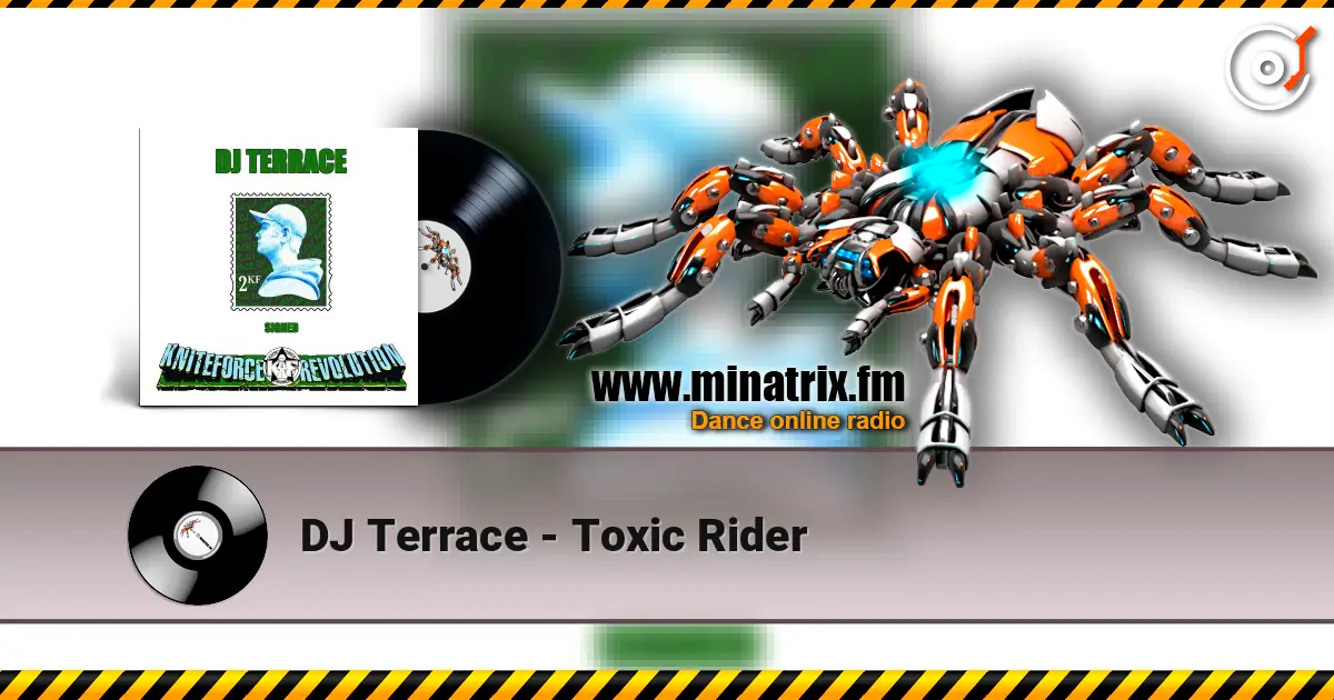 DJ Terrace - Toxic Rider escuchar online en alta calidad | Minatrix.FM
