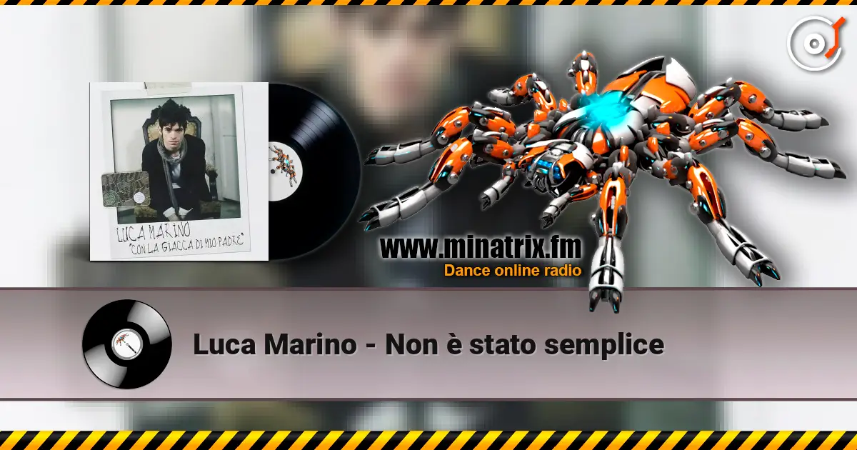 Luca Marino - Non è stato semplice listen online in high quality | Minatrix.FM
