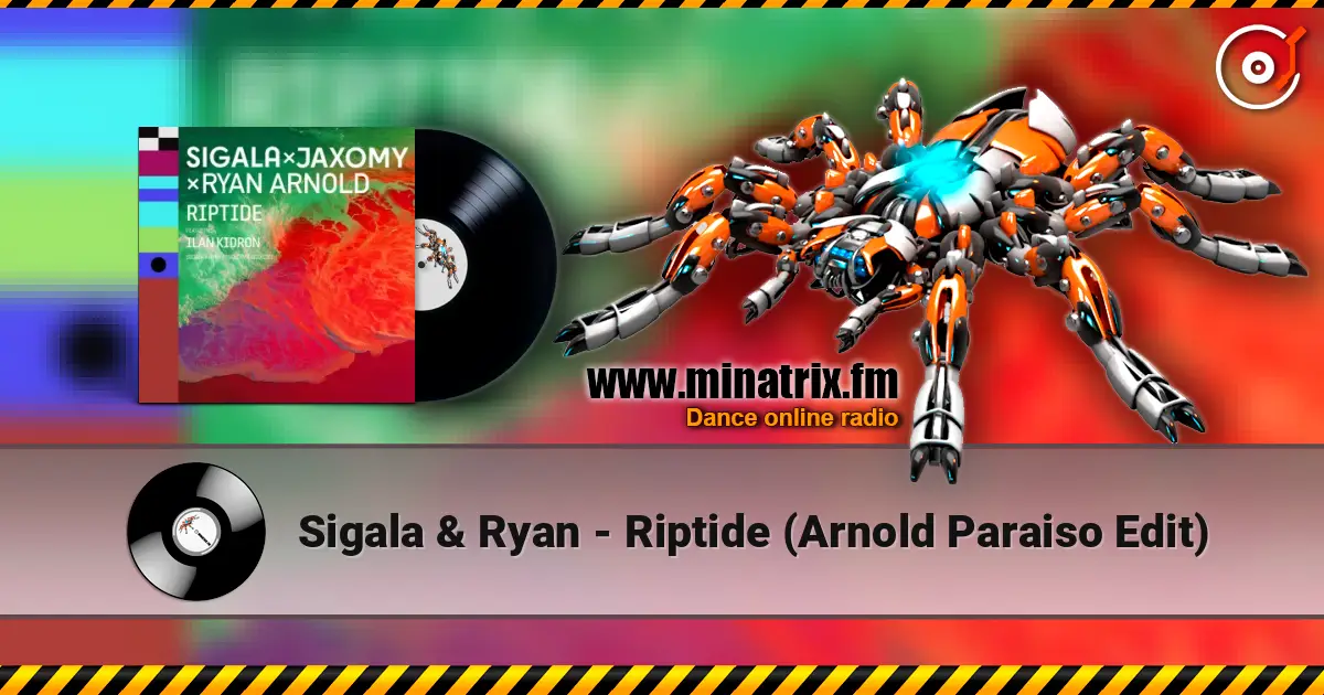 Sigala & Ryan - Riptide (Arnold Paraiso Edit) escuchar online en alta calidad | Minatrix.FM