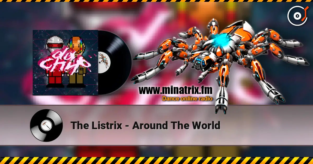 The Listrix - Around The World слухати онлайн у високій якості | Minatrix.FM