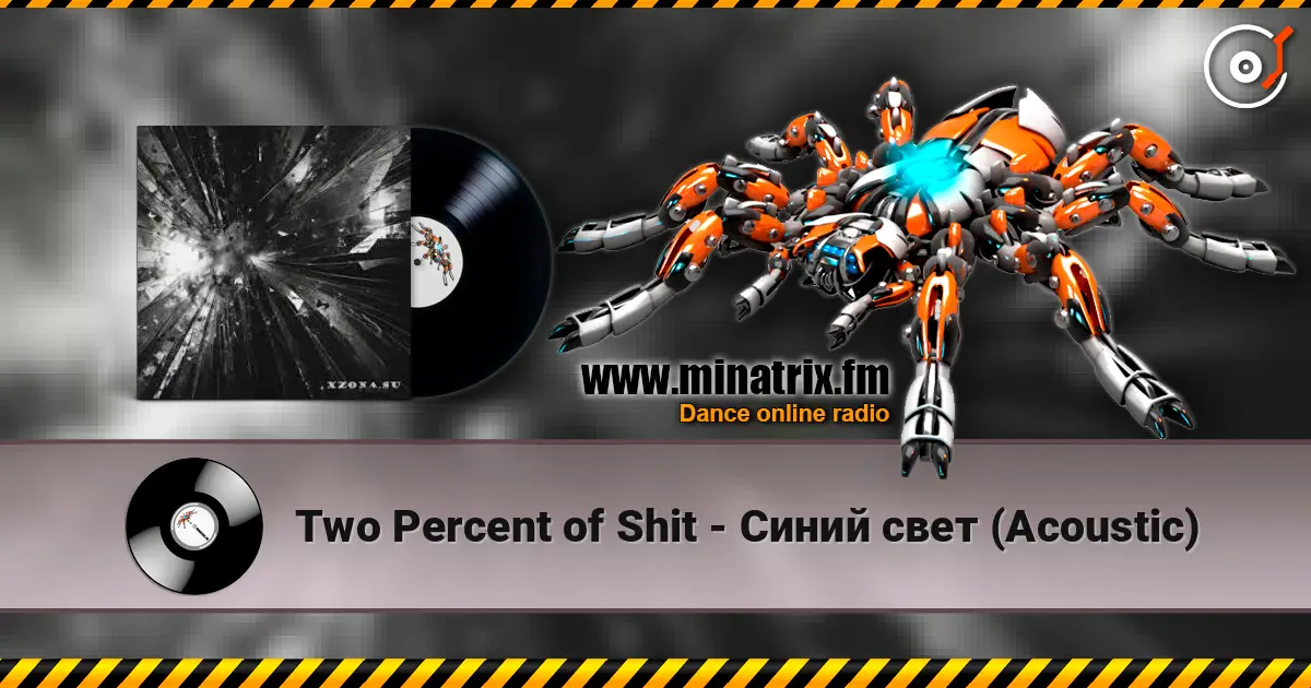 Two Percent of Shit - Синий свет (Acoustic) escuchar online en alta calidad | Minatrix.FM