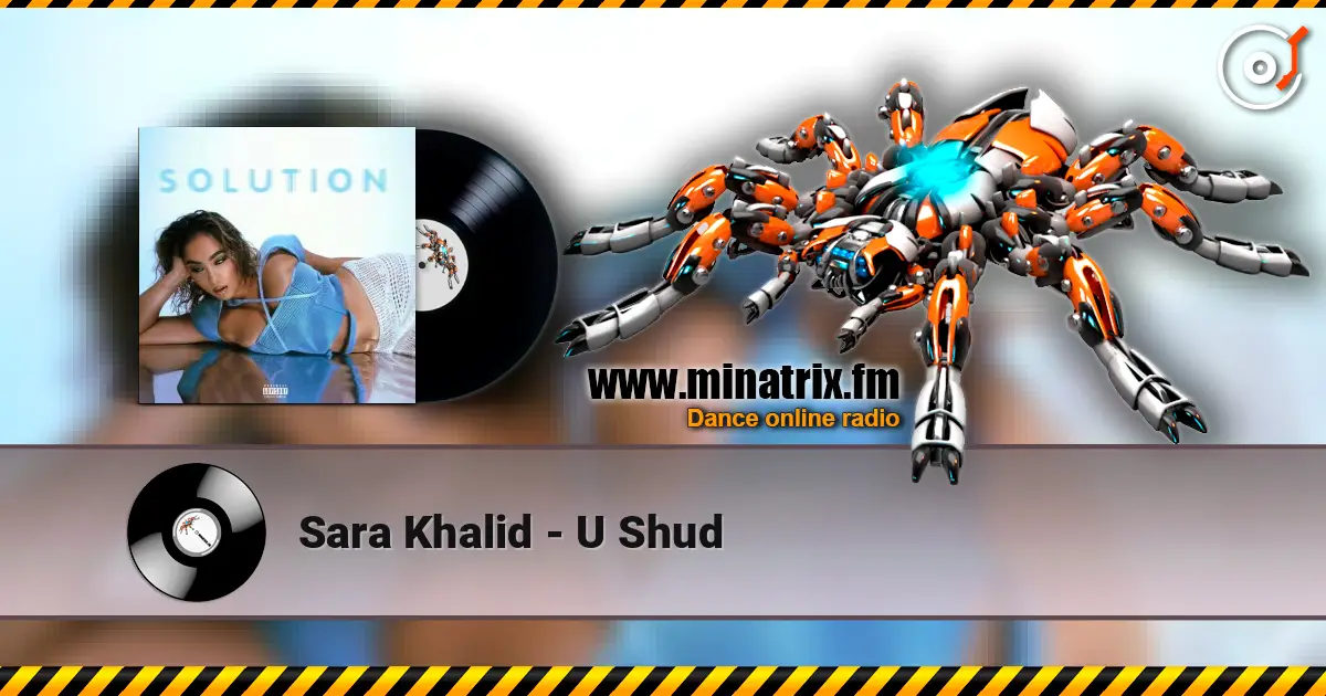 Sara Khalid - U Shud escuchar online en alta calidad | Minatrix.FM