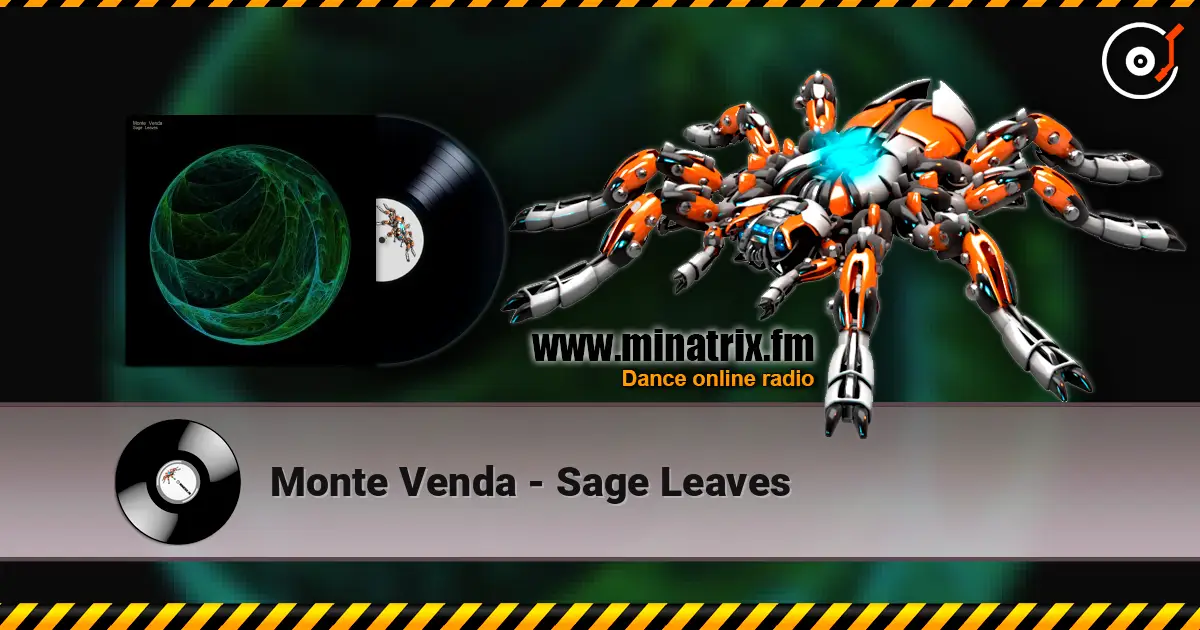 Monte Venda - Sage Leaves listen online in high quality | Minatrix.FM