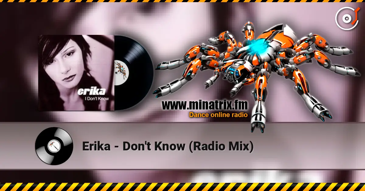 Erika - Don't Know (Radio Mix) escuchar online en alta calidad | Minatrix.FM