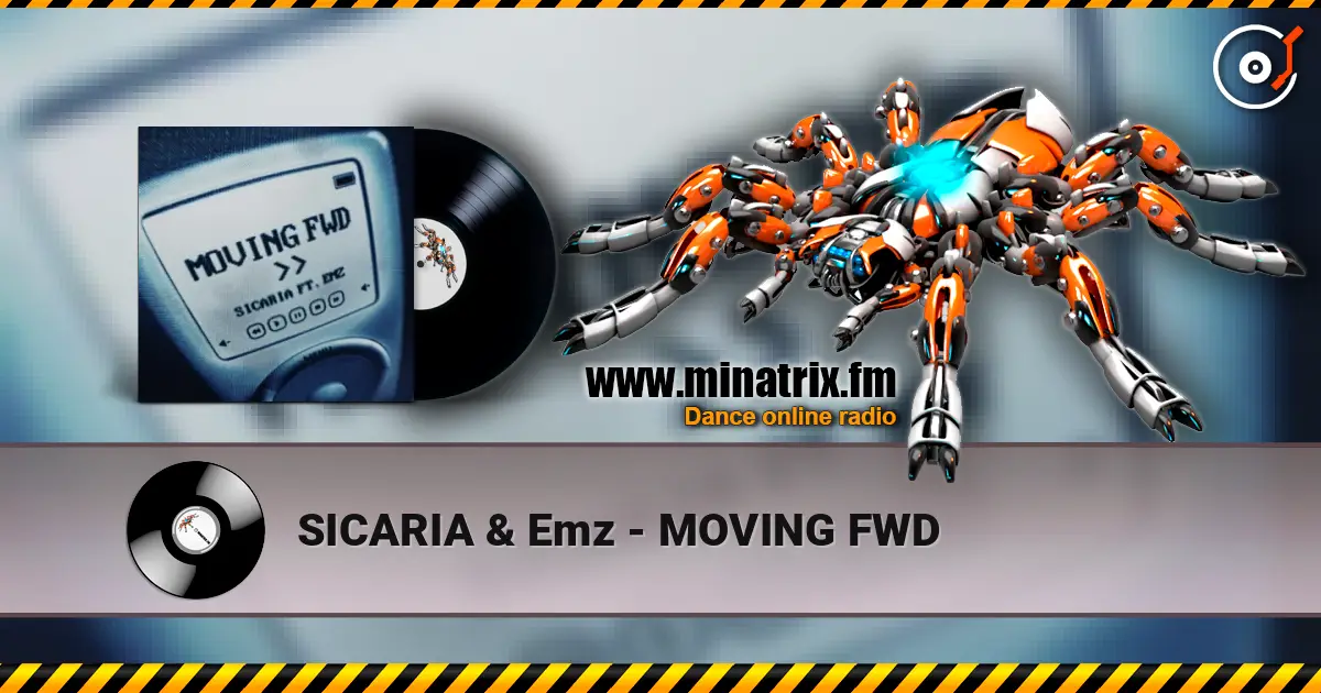 SICARIA & Emz - MOVING FWD escuchar online en alta calidad | Minatrix.FM