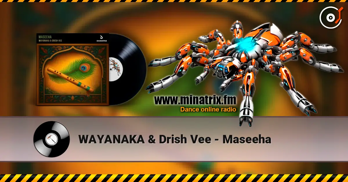 WAYANAKA & Drish Vee - Maseeha escuchar online en alta calidad | Minatrix.FM