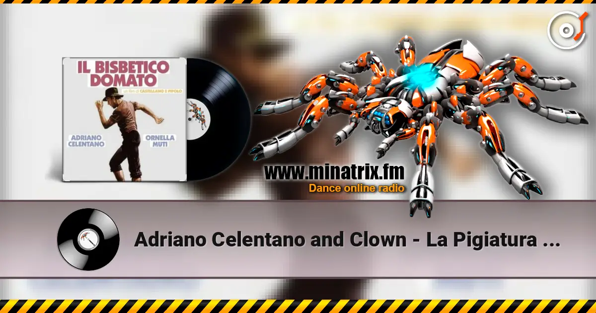 Adriano Celentano and Clown - La Pigiatura (из к/ф Укрощение строптивого) escuchar online en alta calidad | Minatrix.FM