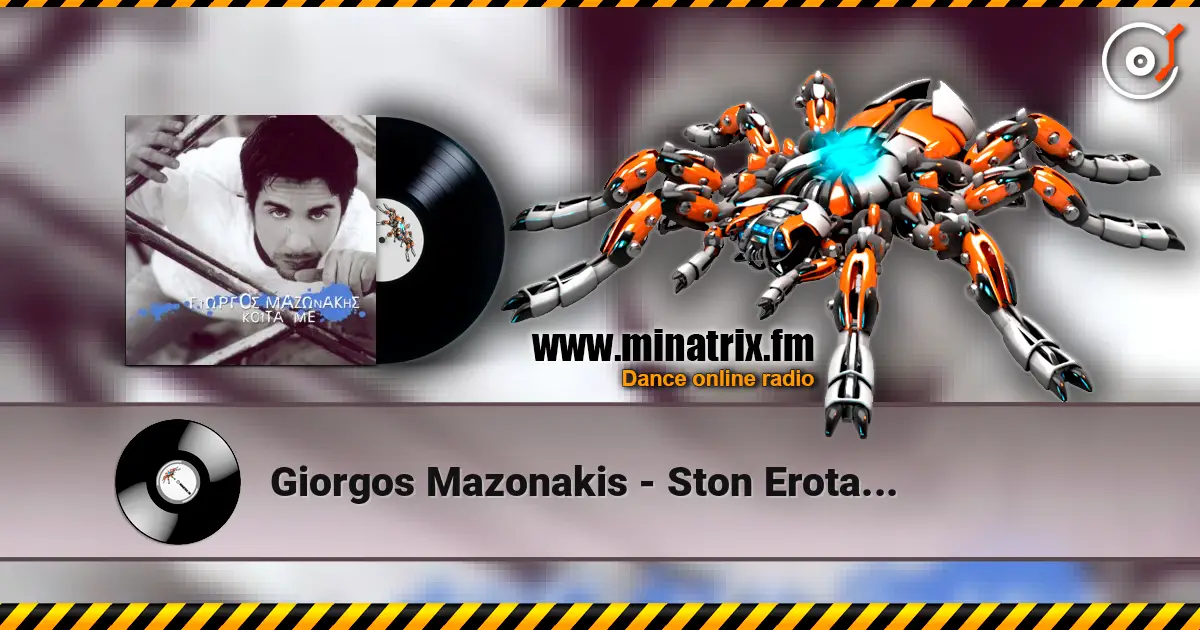 Giorgos Mazonakis - Ston Erota... escuchar online en alta calidad | Minatrix.FM
