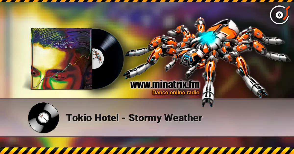 Tokio Hotel - Stormy Weather listen online in high quality | Minatrix.FM