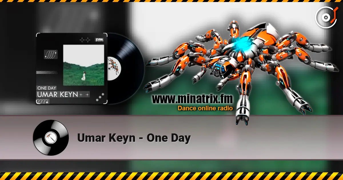Umar Keyn - One Day escuchar online en alta calidad | Minatrix.FM