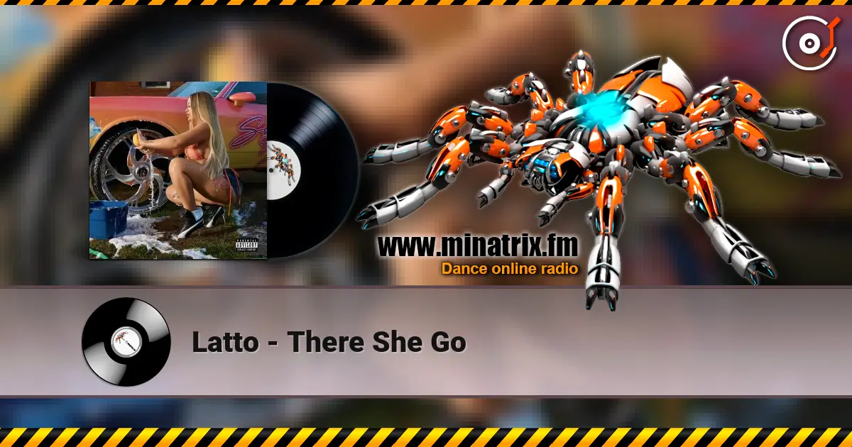 Latto - There She Go escuchar online en alta calidad | Minatrix.FM