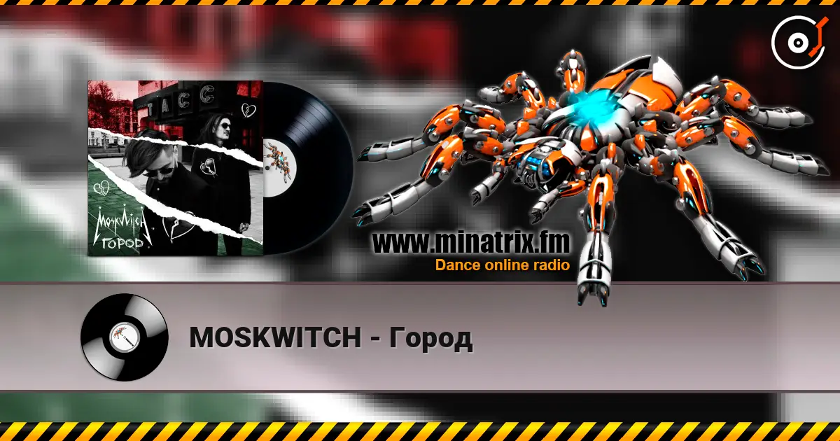 MOSKWITCH - Город escuchar online en alta calidad | Minatrix.FM
