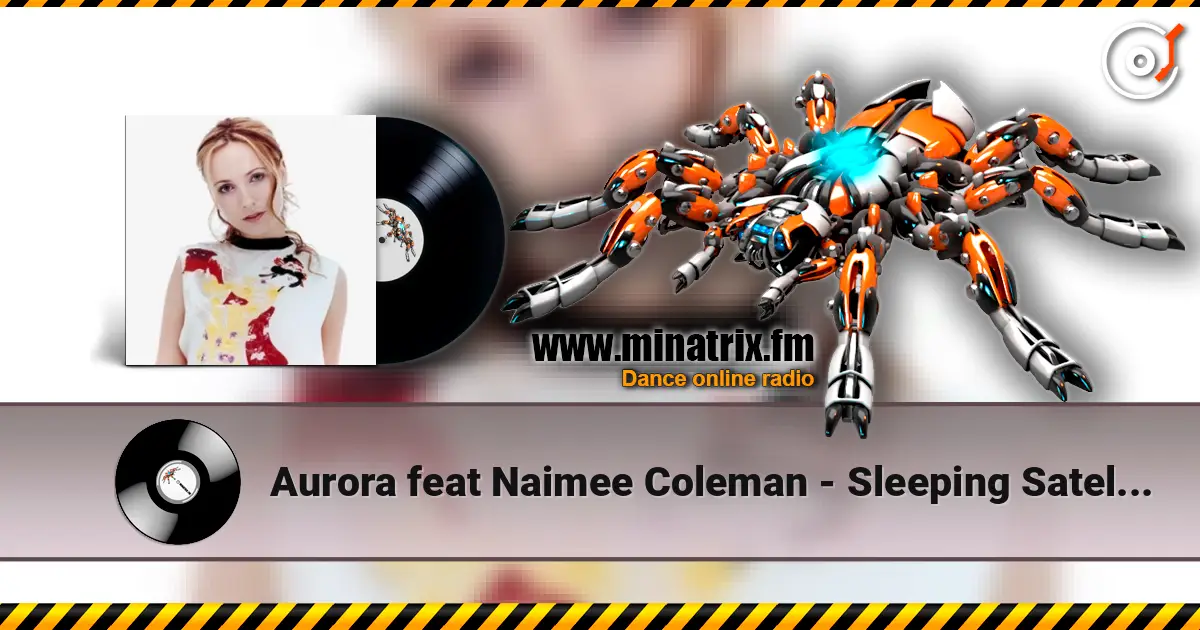 Aurora feat Naimee Coleman - Sleeping Satellite (Rob Searle Remix) escuchar online en alta calidad | Minatrix.FM