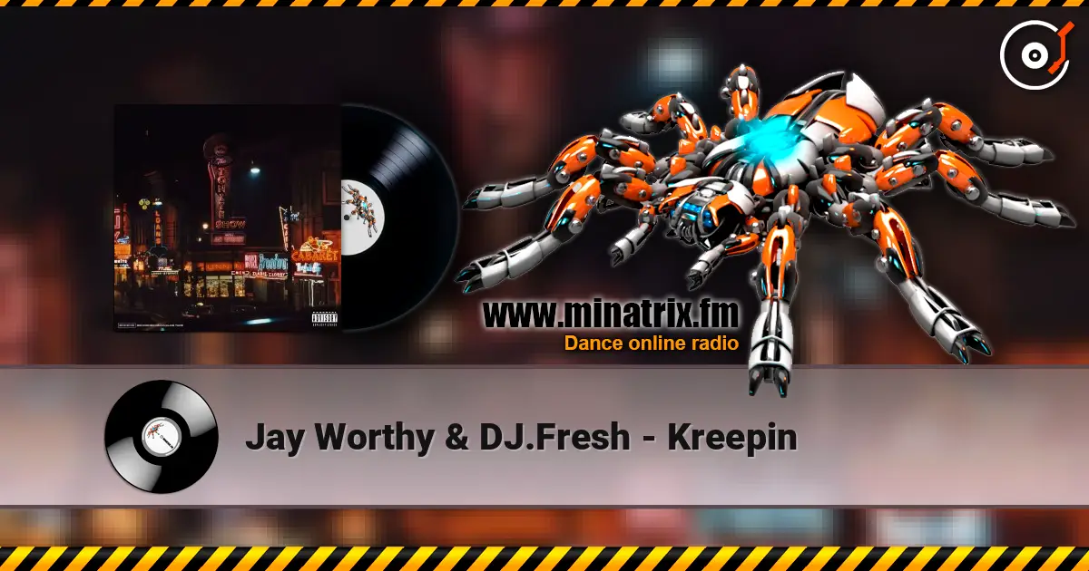 Jay Worthy & DJ.Fresh - Kreepin listen online in high quality | Minatrix.FM