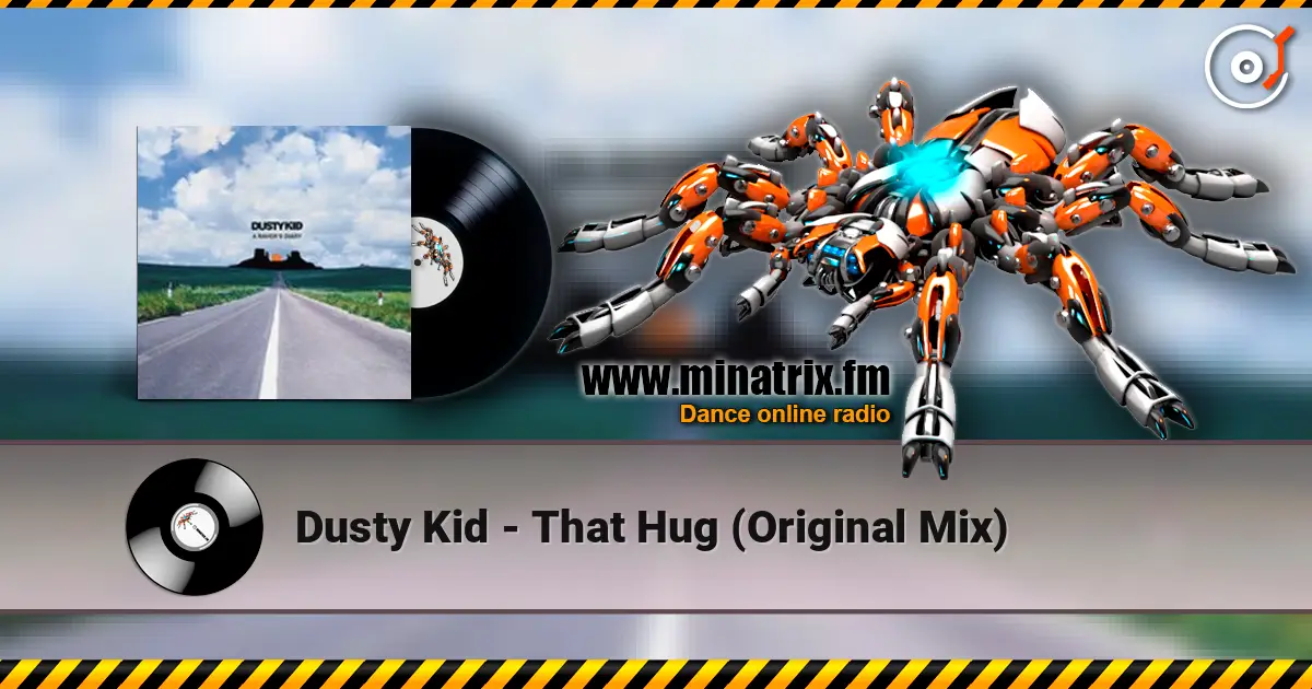 Dusty Kid - That Hug (Original Mix) listen online in high quality | Minatrix.FM