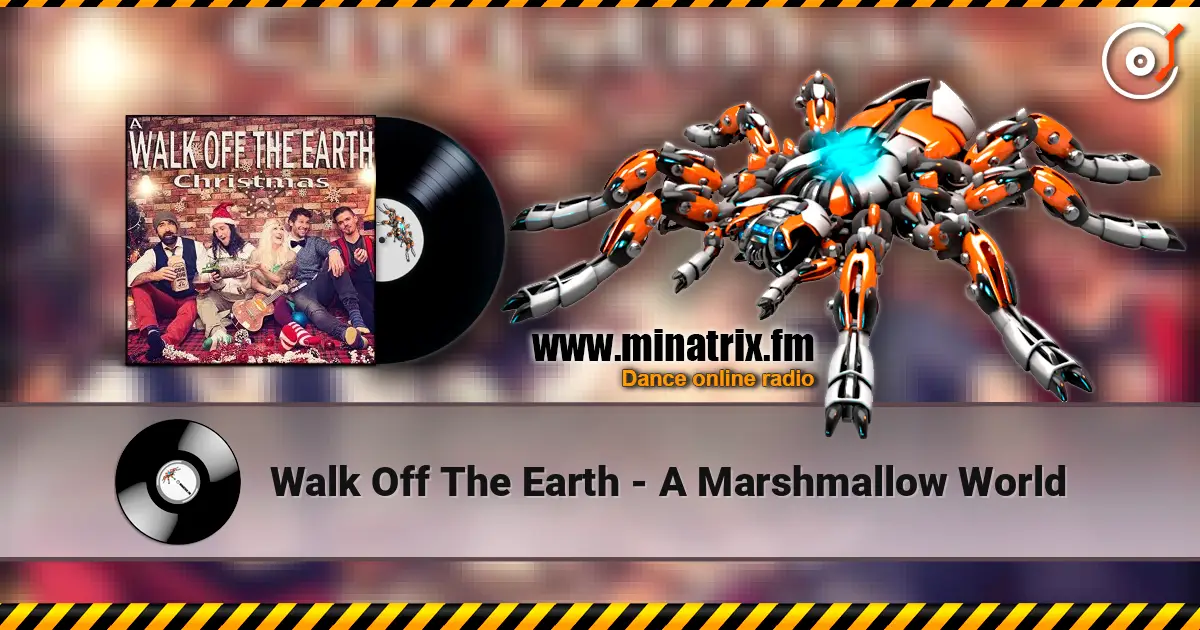 Walk Off The Earth - A Marshmallow World escuchar online en alta calidad | Minatrix.FM