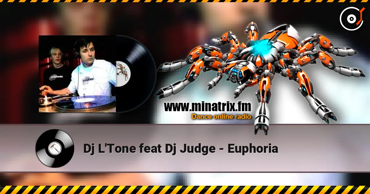 Dj L'Tone feat Dj Judge - Euphoria слухати онлайн у високій якості | Minatrix.FM