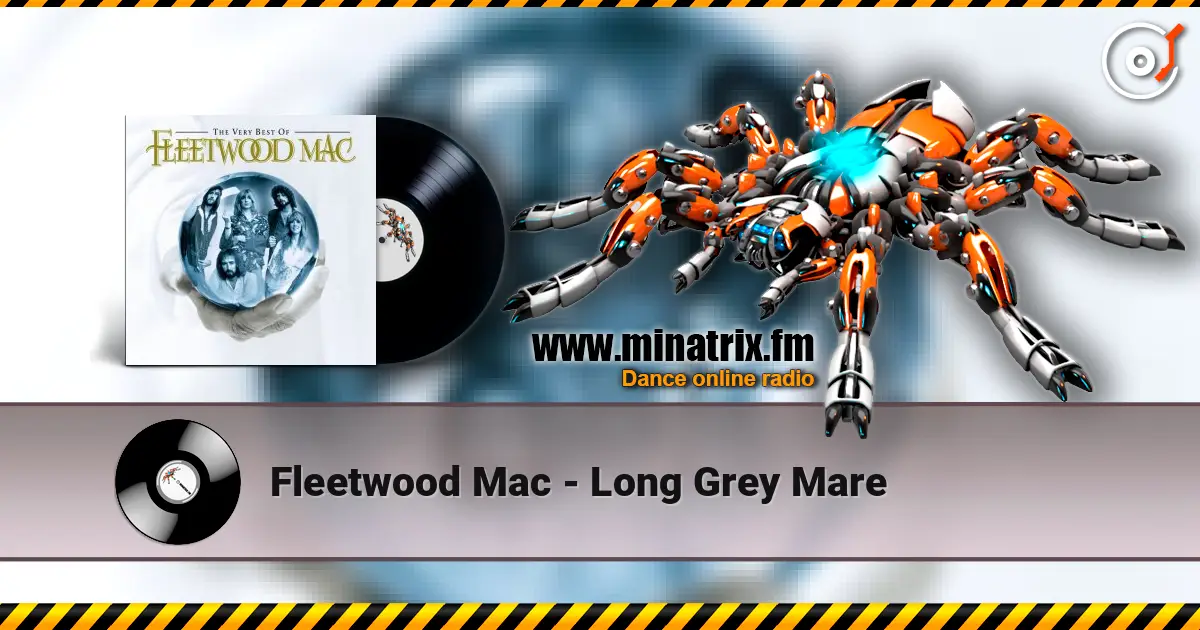 Fleetwood Mac - Long Grey Mare escuchar online en alta calidad | Minatrix.FM