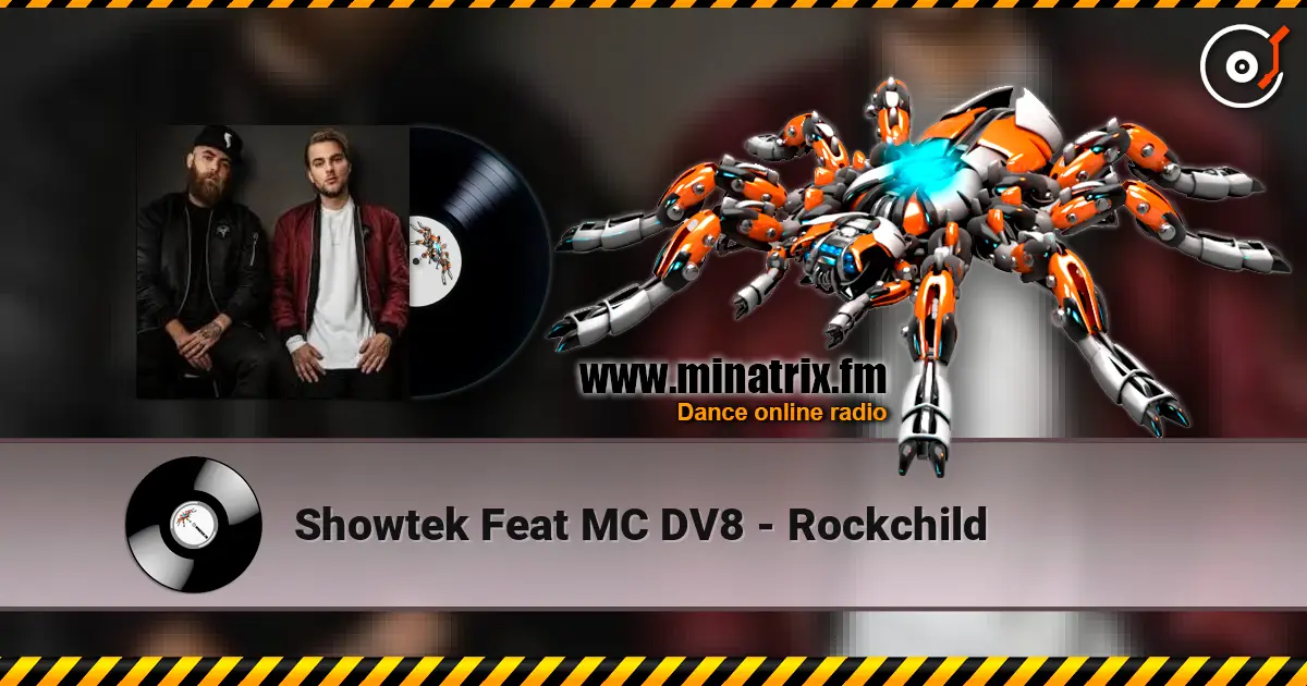 Showtek Feat MC DV8 - Rockchild escuchar online en alta calidad | Minatrix.FM