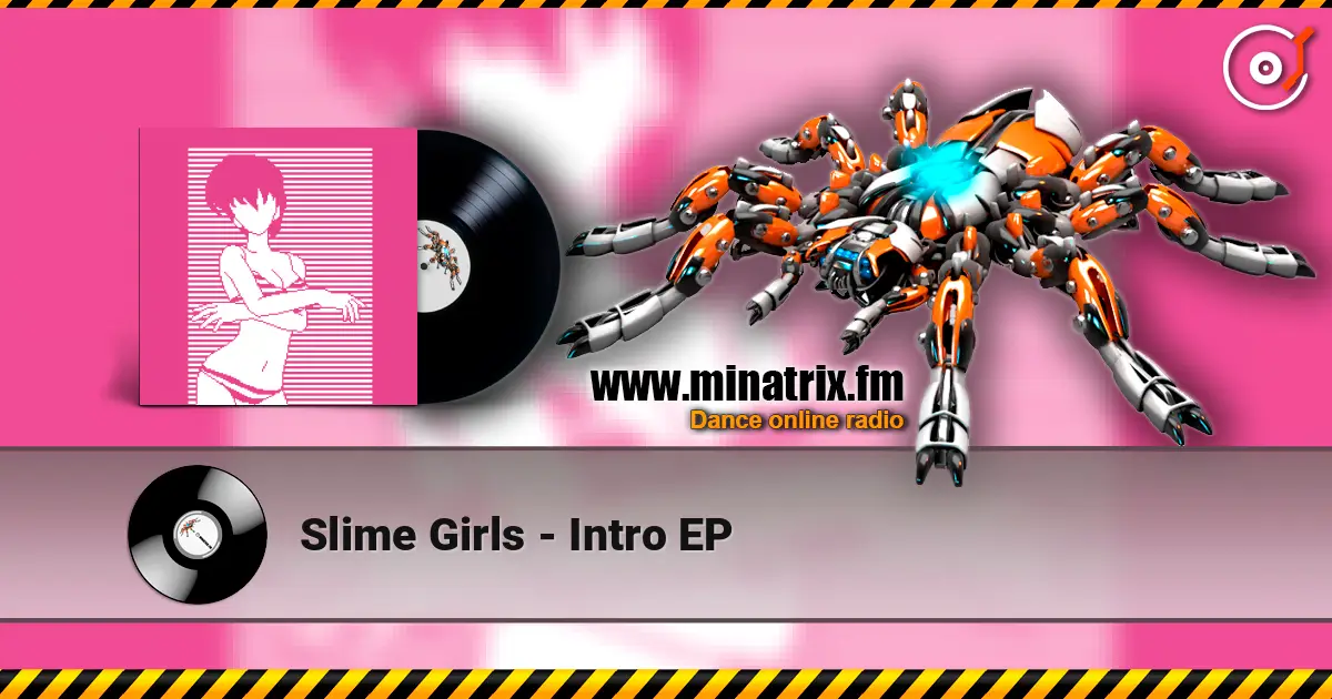 Slime Girls - Intro EP escuchar online en alta calidad | Minatrix.FM