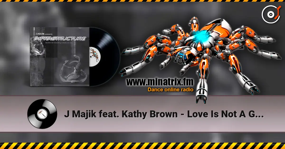J Majik feat. Kathy Brown - Love Is Not A Game (Dillinja) слухати онлайн у високій якості | Minatrix.FM