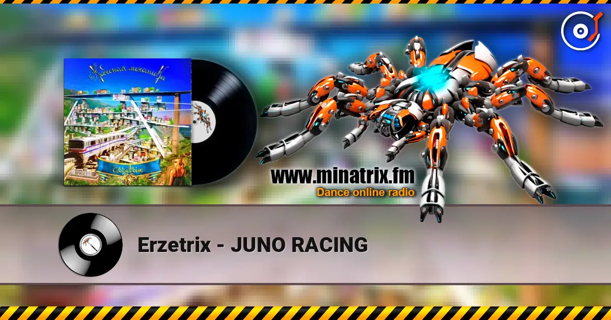 Erzetrix - JUNO RACING escuchar online en alta calidad | Minatrix.FM