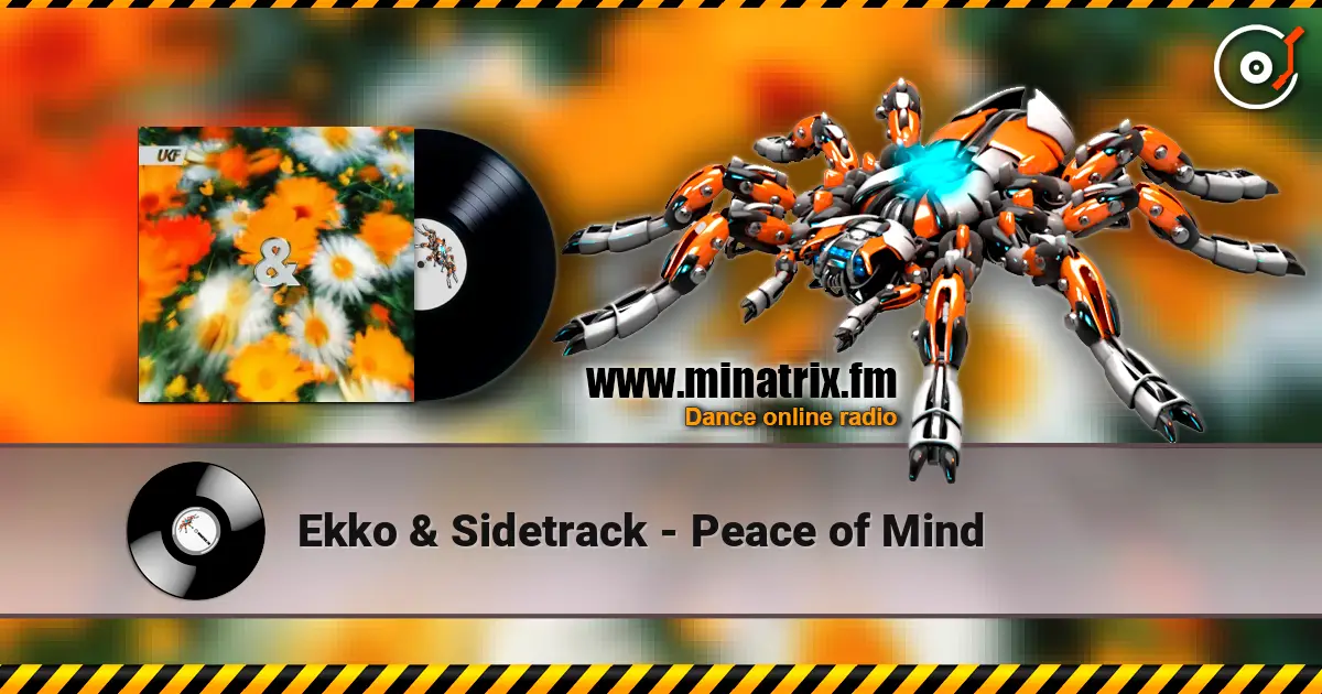 Ekko & Sidetrack - Peace of Mind escuchar online en alta calidad | Minatrix.FM