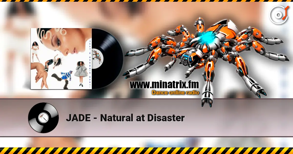 JADE - Natural at Disaster escuchar online en alta calidad | Minatrix.FM