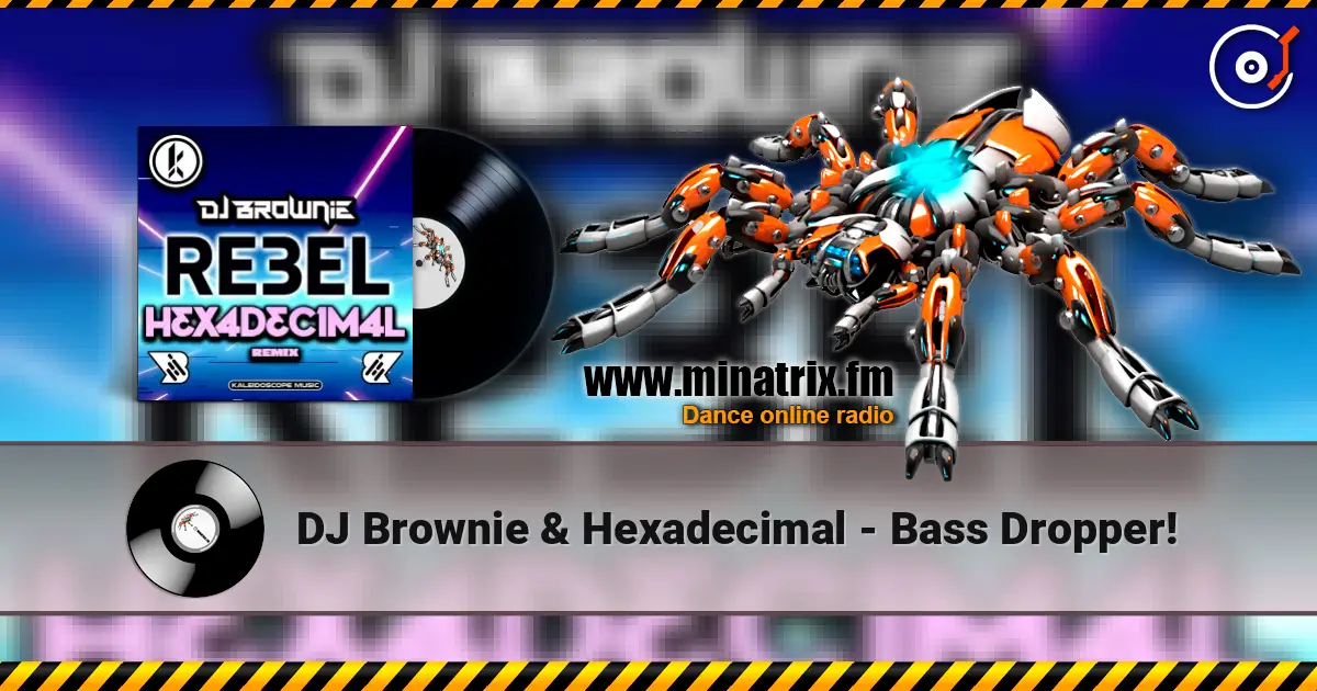 DJ Brownie & Hexadecimal - Bass Dropper! escuchar online en alta calidad | Minatrix.FM