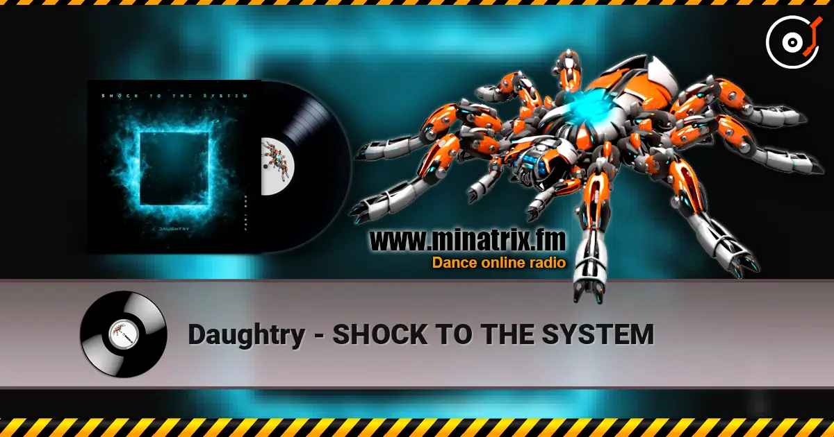 Daughtry - SHOCK TO THE SYSTEM escuchar online en alta calidad | Minatrix.FM