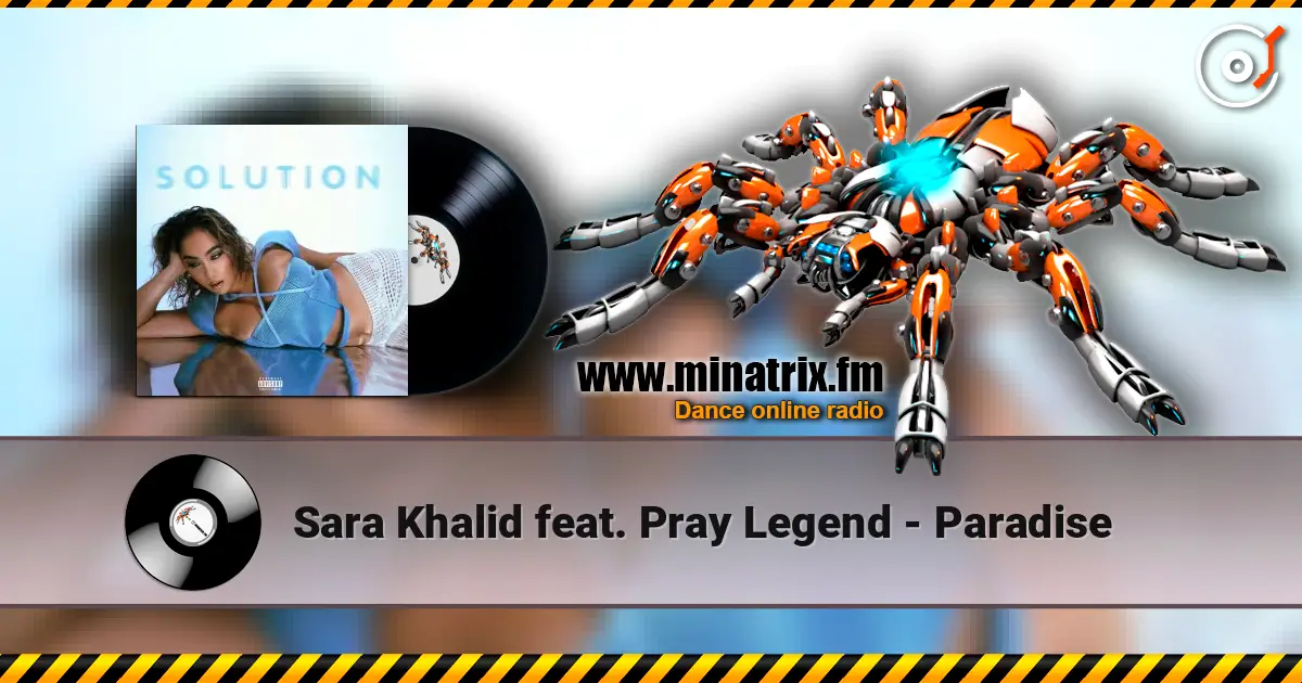 Sara Khalid feat. Pray Legend - Paradise escuchar online en alta calidad | Minatrix.FM