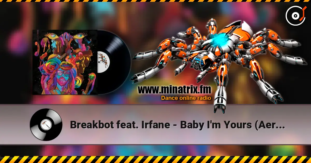 Breakbot feat. Irfane - Baby I'm Yours (Aeroplane Remix) listen online in high quality | Minatrix.FM