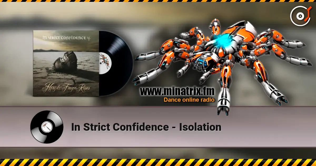 In Strict Confidence - Isolation escuchar online en alta calidad | Minatrix.FM
