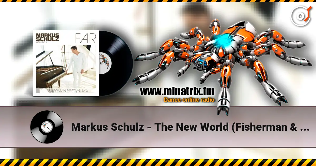 Markus Schulz - The New World (Fisherman & Hawkins Remix) escuchar online en alta calidad | Minatrix.FM