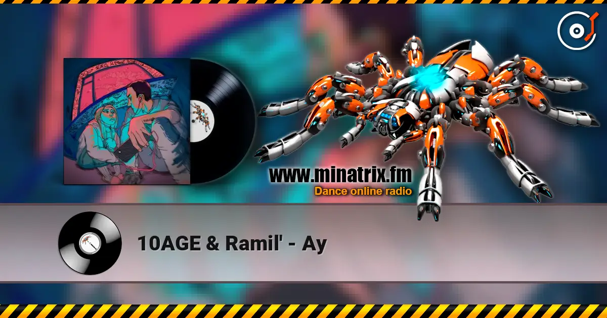 10AGE & Ramil' - Ау escuchar online en alta calidad | Minatrix.FM