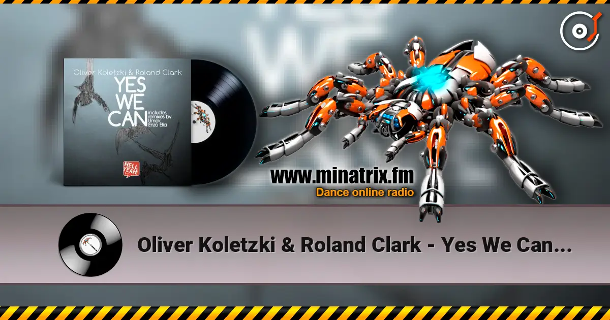 Oliver Koletzki & Roland Clark - Yes We Can (Umek Remix) escuchar online en alta calidad | Minatrix.FM