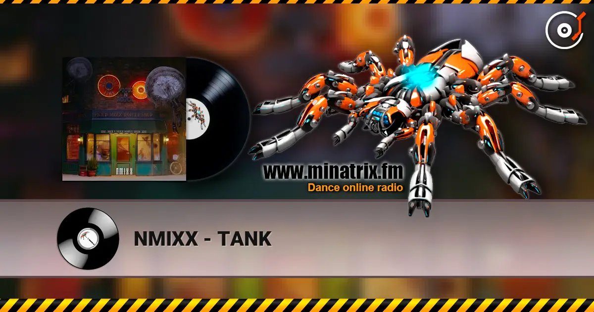 NMIXX - TANK escuchar online en alta calidad | Minatrix.FM