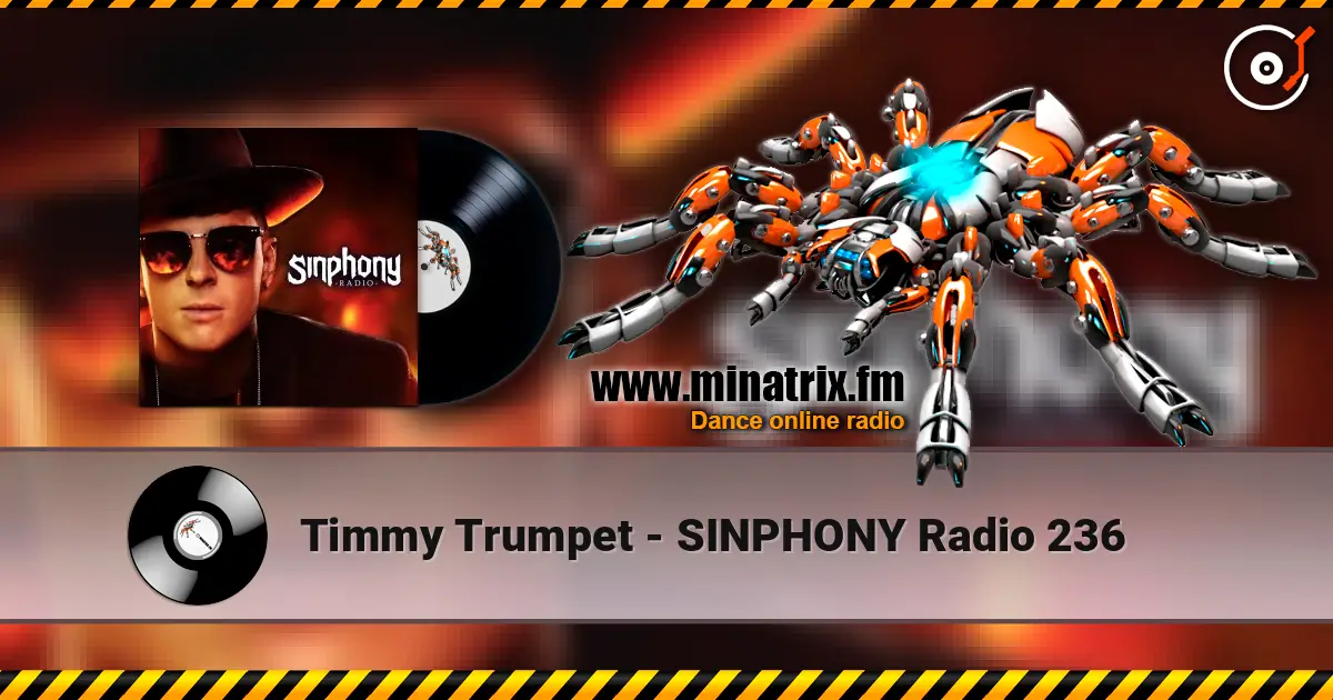 Timmy Trumpet - SINPHONY Radio 236 escuchar online en alta calidad | Minatrix.FM