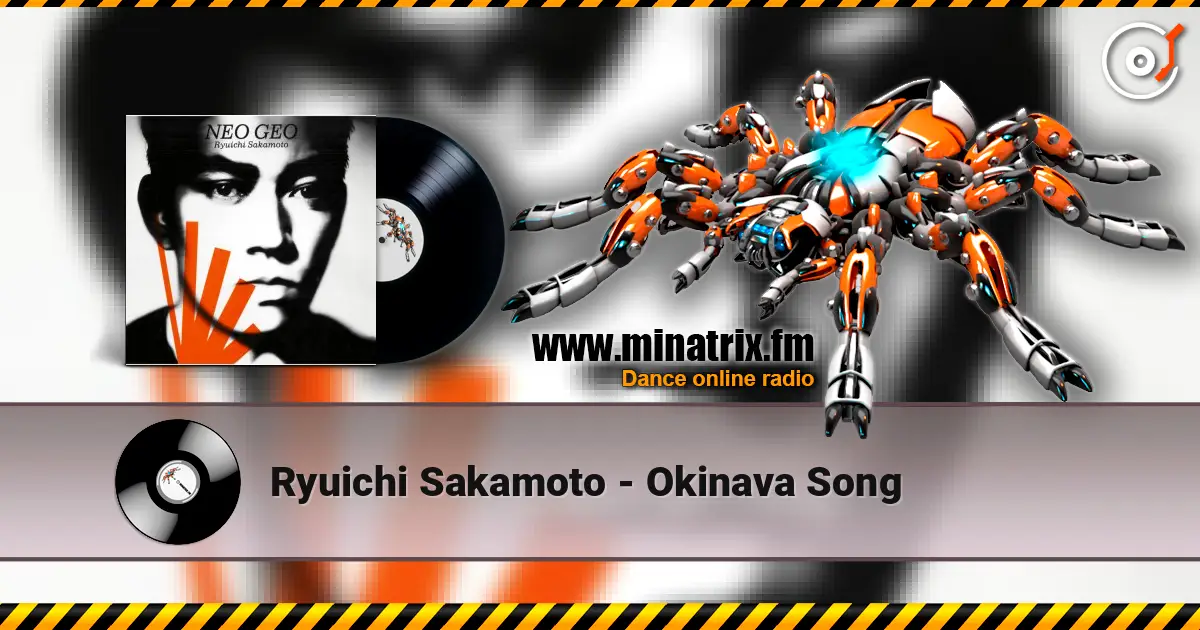 Ryuichi Sakamoto - Okinava Song escuchar online en alta calidad | Minatrix.FM