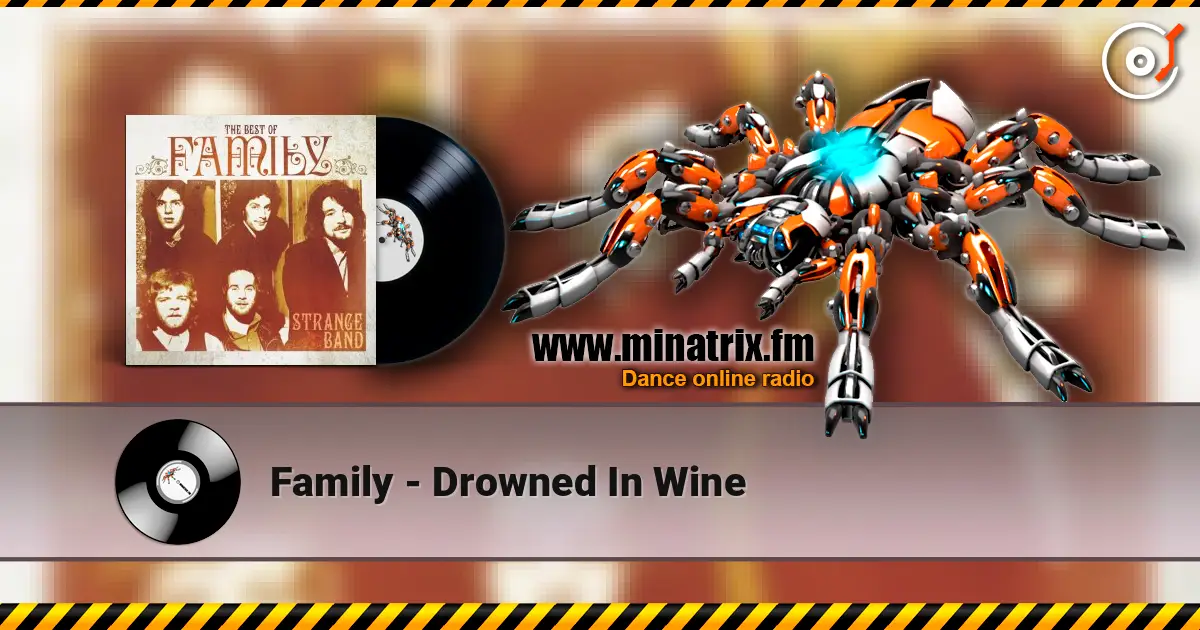 Family - Drowned In Wine escuchar online en alta calidad | Minatrix.FM