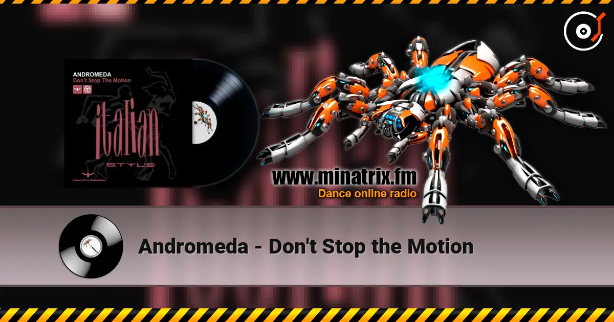 Andromeda - Don't Stop the Motion слухати онлайн у високій якості | Minatrix.FM