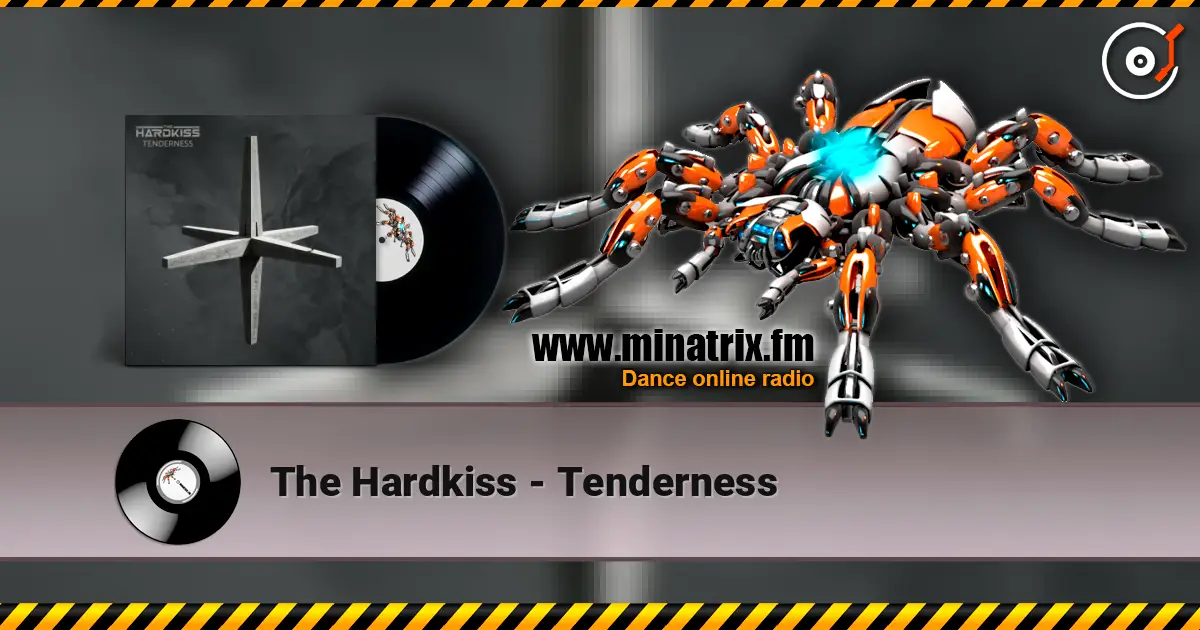 The Hardkiss - Tenderness escuchar online en alta calidad | Minatrix.FM