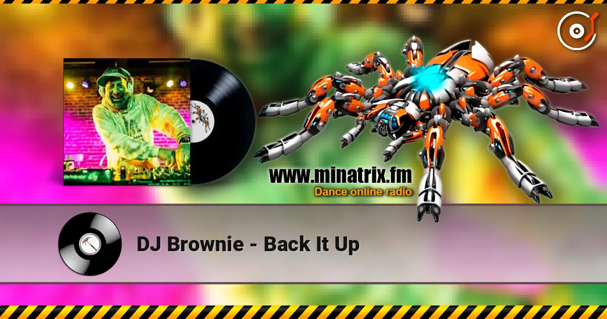 DJ Brownie - Back It Up listen online in high quality | Minatrix.FM