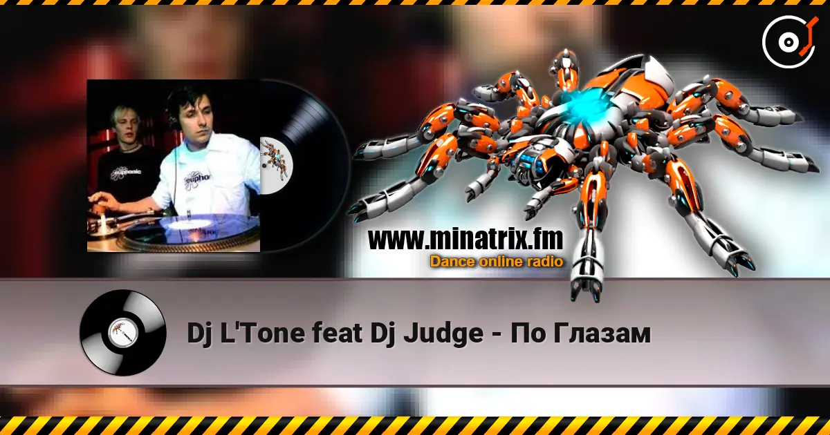 Dj L'Tone feat Dj Judge - По Глазам слухати онлайн у високій якості | Minatrix.FM