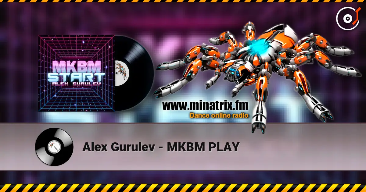 Alex Gurulev - МКВМ PLAY escuchar online en alta calidad | Minatrix.FM
